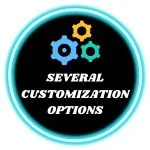 SEVERAL CUSTOMIZATION OPTIONS
